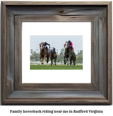 family horseback riding near me in Radford, Virginia